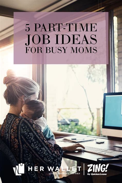 5 Part Time Job Ideas For Busy Moms Quicken Loans Part Time Jobs 5 Part Time Job Ideas For Busy Moms Quicken Loans Part Time Jobs