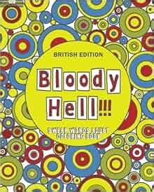 Amazon Com Bloody Hell Swear Words Adult Coloring Book With 50 Amazon Com Bloody Hell Swear Words Adult Coloring Book With 50
