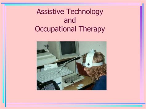 5 Ways Assistive Tech Helps 5 Ways Assistive Tech Helps