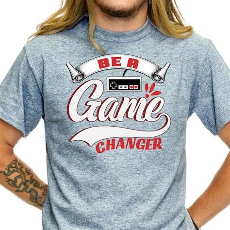 Game Changer Shirt Etsy Game Changer Shirt Etsy