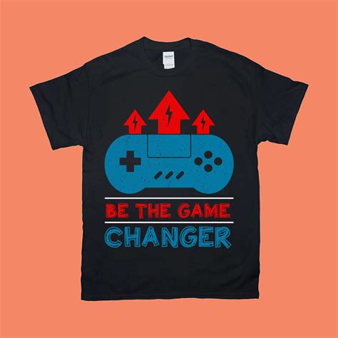 5 Game Changer Shirts