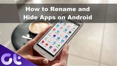 How To Hide Android Apps By Changing Name And Icon Without Root How To Hide Android Apps By Changing Name And Icon Without Root