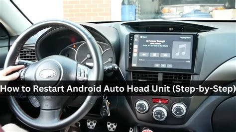5 Ways Restart Android Auto