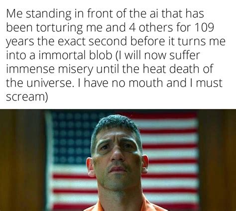 I Have No Mouth And I Must Scream R Distressingmemes I Have No Mouth And I Must Scream R Distressingmemes