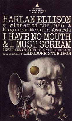 I Have No Mouth And I Must Scream Wikiwand I Have No Mouth And I Must Scream Wikiwand