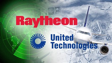 Raytheon And United Technologies Announce Merger Raytheon And United Technologies Announce Merger