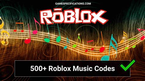 Roblox Song ID Codes Roblox Song ID Codes