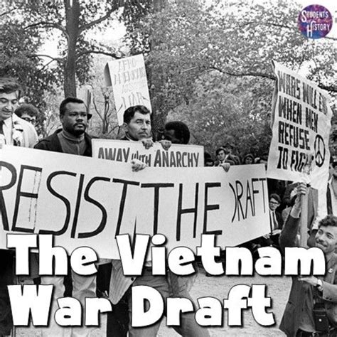 The Draft And The Vietnam War The Draft And The Vietnam War